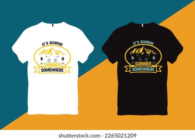 Its Always Summer Somewhere Summer Beach Quote Typography t Shirt Design