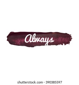 Always vector word hand drawn illustration icon card isolated quote