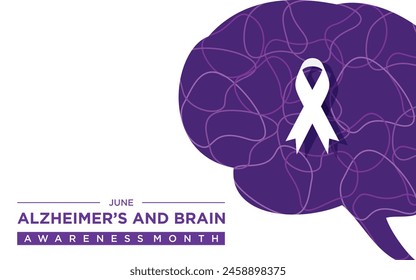 Alzheimer's and Brain Awareness Month in June.