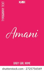 Amani  -Girl Name Handwritten Cursive Typography Vector Design