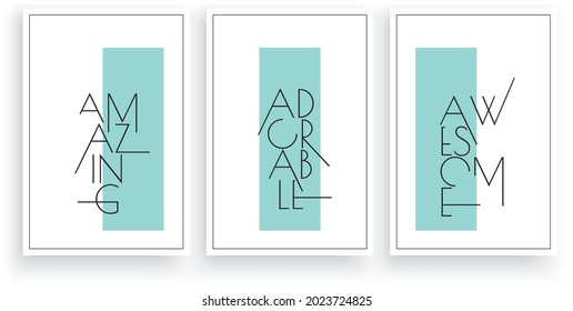 Amazing, adorable, awesome, vector. Wording design, lettering. Modern Scandinavian minimalist wall art design. Three pieces poster design. Motivational, inspirational life quotes. Home art print