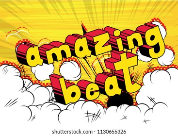 Amazing Beat - Comic book word on abstract background.