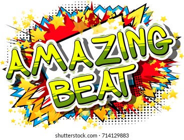 Amazing Beat - Comic book word on abstract background.