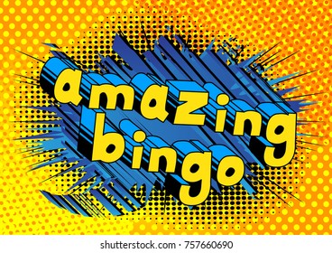 Amazing Bingo - Comic book style word on abstract background.