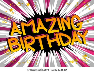 Amazing Birthday typography vector design for greeting cards and poster, design template for birthday celebration. Comic book style cartoon text.