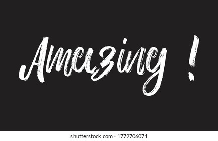 amazing Chalk typography vector lettering or Calligraphy phrase isolated on the Black Board
