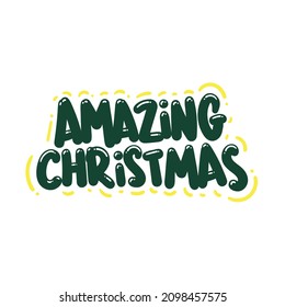 amazing christmas quote text typography design graphic vector illustration