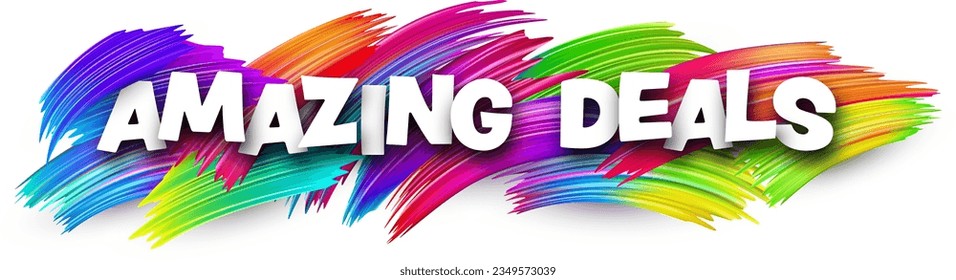 Amazing deals paper word sign with colorful spectrum paint brush strokes over white. Vector illustration.