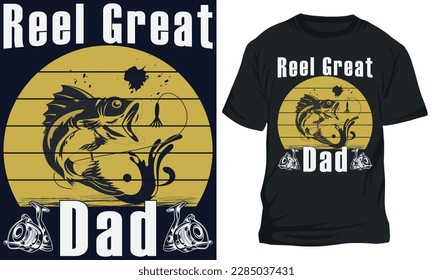 Amazing fishing t-shirt design REEL GREAT DAD