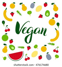 Amazing fruits and veggies flat design template in vector. Healthy food, vegan and plant base diet concept. Handdraw lettering text.  For menu, banners cafe and restaurant