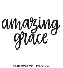 amazing grace background inspirational positive quotes, motivational, typography, lettering design	