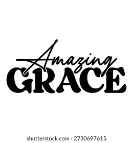 Amazing Grace typography design vector file