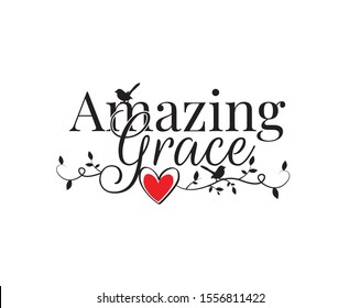 Amazing grace, vector. Wording design, lettering. Beautiful quotes, wall decals, wall artwork, poster design isolated on white background
