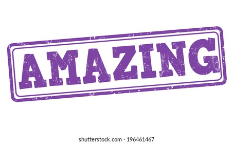 Amazing grunge rubber stamp on white, vector illustration