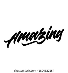 Amazing. handwritten modern calligraphy. typography design. Hand written type. Simple vector sign. Vector illustration.