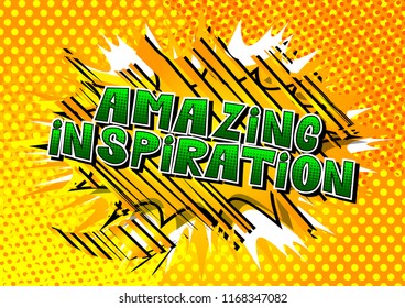 Amazing Inspiration - Comic book style word on abstract background.