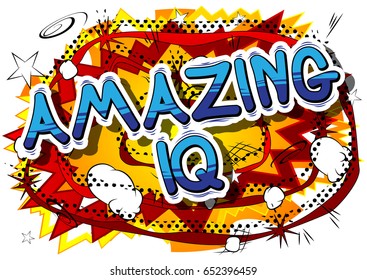 Amazing IQ - Comic book style phrase on abstract background.