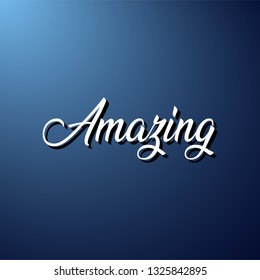 amazing. Life quote with modern background vector illustration