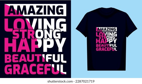 Amazing loving strong happy beautiful graceful Mother's Day typography t shirt design