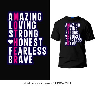 Amazing loving strong honest fearless brave mother t-shirt design template