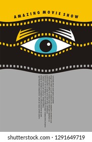 Amazing movie show poster design idea with human eye looking through waved film strip graphic. Cinema vector flyer minimalism concept.