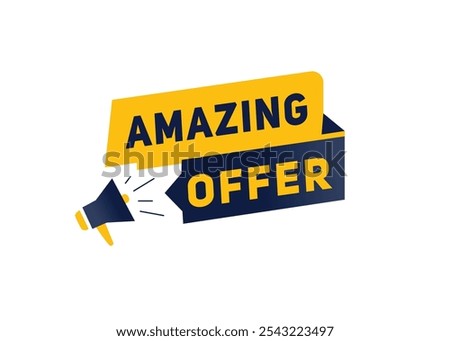 Amazing offer label or tag, vector banner element. modern design with megaphone.