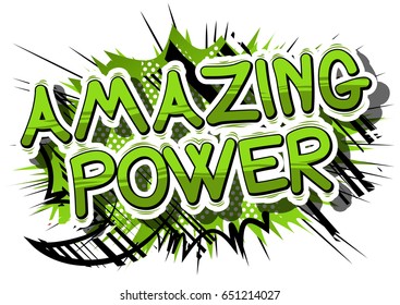 Amazing Power - Comic book style word on abstract background.