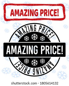 Amazing Price! stamp seals on winter background with snowflakes in clean and draft versions for New Year. Red vector rubber imprint with Amazing Price! text with dust texture in draft rectangle shape.