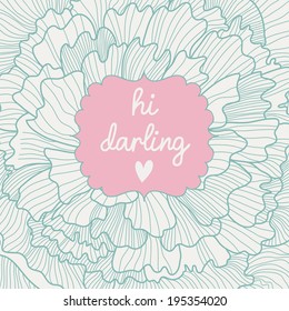 Amazing romantic card . Background made of peony flower with text in vector