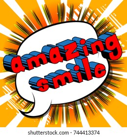 Amazing Smile - Comic book style word on abstract background.
