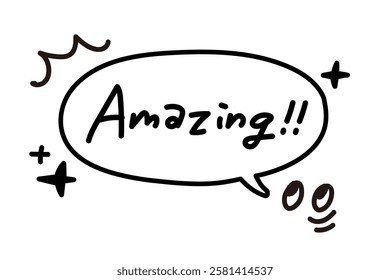 Amazing speech bubble. Monochrome, BW.Hand drawn quote. Doodle phrase icon. Graphic Design print on card, poster, banner. Motivation Quote. Funny text. Vector word illustration. Amazing sound