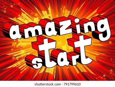 Amazing Start - Comic book style word on abstract background.