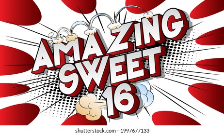 Amazing Sweet Sixteen text on comic book background. Retro pop art comic style social media post, poster for the 16th birthday.