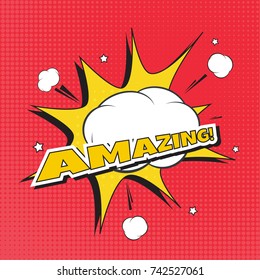 Amazing text with banner bomb explosion. Vector illustration  for emotion, blame and curiosity. Star burst funny dialog balloon. Pop art style. Color comics book text sound effects.