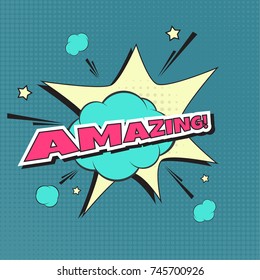 Amazing text with banner bomb explosion. Vector illustration  for emotion, blame and curiosity. Star burst funny dialog balloon. Pop art style. Color comics book text sound effects.