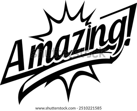 Amazing text template, minimal. digital art illustration, black color, isolated on white background.