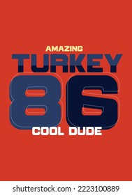 amazing turkey cool dude,t-shirt design fashion vector