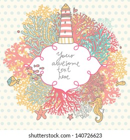 Amazing vector coral reef frame with lighthouse, fishes, seahorse and starfishes. Elegant marine background with place for text.