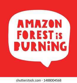 Amazon forest is burning.  Hand drawn vector illustration on red background.