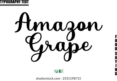 Amazon Grape Stylish Text Typography Of Food Caption