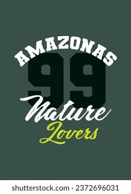 amazonas nature lovers,t-shirt design fashion vector