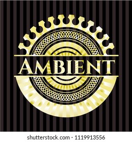 Ambient gold badge