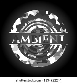 Ambient written on a grey camouflage texture