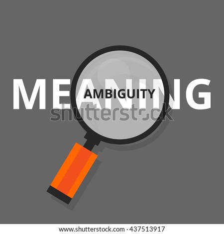 ambiguity ambiguous search find above real meanings vague puzzled 