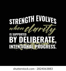 Ambition intensifies when ambition aligns with discipline and purposeful movement motivational typography quote vector illustration design for t-shirt, poster, and merch.