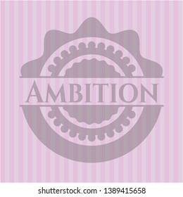 Ambition pink emblem. Vintage. Vector Illustration. Detailed.