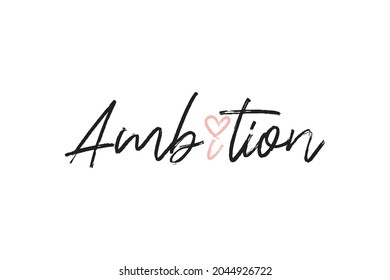 Ambition typography word art illustration