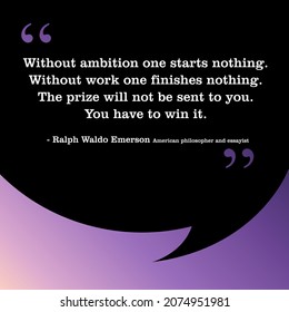 Ambition, work and prize - motivational quote. Motivational quote sign for social media. Ralph Waldo Emerson (1803-1882).