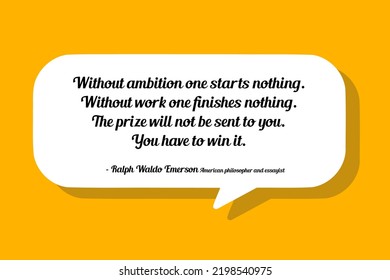 Ambition, work and prize - motivational quote. Motivational quote sign for social media. Ralph Waldo Emerson (1803-1882).