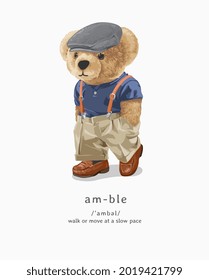 amble slogan with cute bear doll walking in slow pace vector illustration